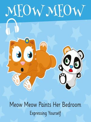 cover image of Meow Meow Paints Her Bedroom